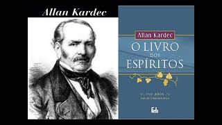 LIVRO DOS ESPÍRITOS  ALLAN KARDEC  AUDIO BOOK POR CARLOS VEREZA E LARISSA VEREZA [upl. by Andrew]