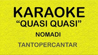 QUASI QUASI Nomadi KARAOKE [upl. by Gibbons]