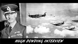 Audio From the Past E04  WW2  Hugh Dowding Interview 1968 [upl. by Oitaroh]