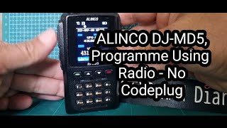 ALINCO DJMD5 Programme Using Radio No Code Plug  Analogue and DMR [upl. by Llednor491]