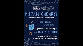 Miscast Cabaret  NewtownNewtowne Collaboration [upl. by Oletta]