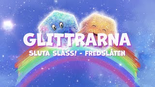 GLITTRARNA  Sluta Slåss  Fredslåten Officiell lyric video [upl. by Ker]