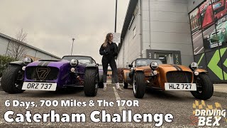 Caterham Challenge  Can You Daily A Caterham  6 Days 700 Miles amp The 170R [upl. by Cardew]