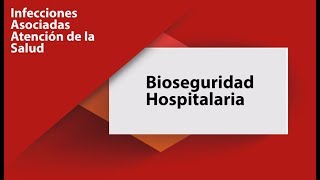 Bioseguridad Hospitalaria [upl. by Lennie28]