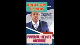 DEVANEY HAUPT TESTIMONY POWERFUL KEYS TO OBEDIENCE [upl. by Evad]