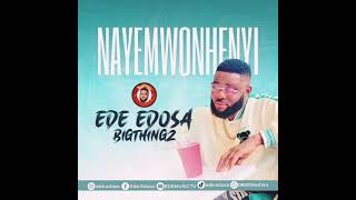 EDE EDOSA  NAYEMWUNHENYI LATEST BENIN MUSIC [upl. by Lillian]