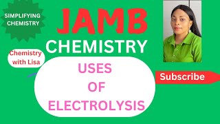 USES OF ELECTROLYSIS JAMB CHEMISTRY 2025 FREE ONLINE LESSONTUTORIAL [upl. by Enialedam]