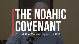 The Noahic Covenant [upl. by Esimorp]