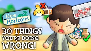 Everyone Makes These 30 MISTAKES in Animal Crossing New Horizons [upl. by Eyk]