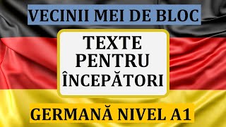 Invata Germana  Texte de nivel A1  Vecinii mei de bloc  Meine Nachbarn [upl. by Narol]