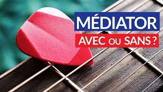 AVEC ou SANS le médiator à la GUITARE [upl. by Teleya]