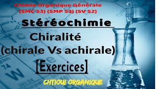 Stéréochimie  Chiralité chirale Vs achirale  carbone asymétrique  forme méso Exercices [upl. by Carberry]