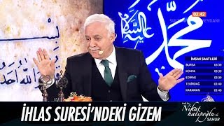 İhlas Suresindeki gizem  Nihat Hatipoğlu ile Sahur 29 Mayıs 2017 [upl. by Nnuahs]