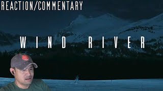 Wind River 2017 ReactionCommentary Request [upl. by Alset]