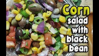 corn salad with black bean  Healthy Weight loss Salad  Mexican recipe corn salsa [upl. by Atiran793]