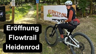 Eröffnung des neuen MTB Flowtrails Heidenrod  Laufenselden  HeidenRide  VLOG 40 [upl. by Veron]