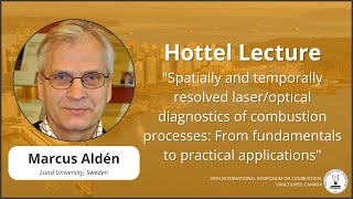 Hottel Lecture by Dr Marcus Aldén  39th International Symposium on Combustion [upl. by Raffaj]