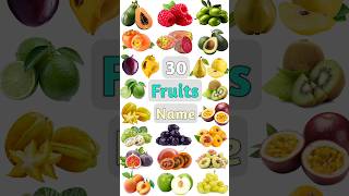 30 Fruits Name  Part 02 fruits fruitsname fruitsshorts fruitnamesforkids fruit 100 fruits [upl. by Ahsik709]