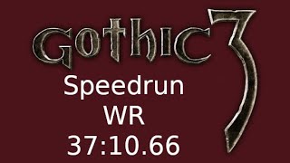 Gothic 3 WR Speedrun Any 371066 [upl. by Pelagias825]