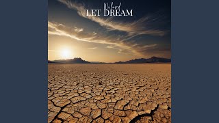 Let Dream [upl. by Alisan]