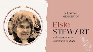 Elsie Stewart  Celebration of Life Saturday November 25 2023 at 230PM [upl. by Folger]