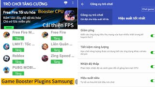 Game Booster Plugins Samsung 🚨 Hủy Diệt Lag Tự Tối Ưu Hiệu Suất Khi Chơi Game Siêu Mượt [upl. by Dnomrej]