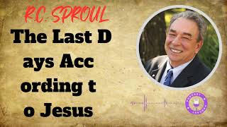 Crisis in Eschatology The Last Days According to Jesus  Ministério RC Sproul [upl. by Zechariah]