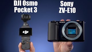 Sony ZVE10 vs DJI Osmo Pocket 3 [upl. by Mariquilla127]