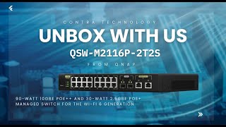 أسرع سويتش لشبكتك و لشغلك Unboxing the QNAP QSWM2116P2T2S Powering the Fastest Networks [upl. by Schilling]