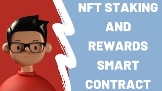 NFT Staking Smart Contract Tutorial [upl. by Decamp]