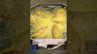 MUTTON CHATKHARA MIRCHI PAKODA bakraidspecial recipe cooking food MUTTON explore asmr [upl. by Ayrolg614]