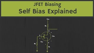 JFET Self Bias Configuration Explained with Solved Examples [upl. by Tailor]