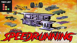 Twisted Metal 3 SpeedRunning TIER LIST [upl. by Aridan]