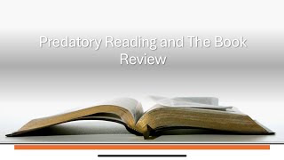 Predatory Reading and the Book Review [upl. by Ewnihc]