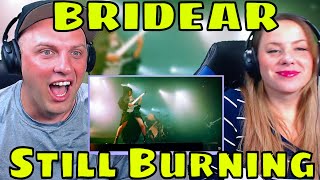 reaction to BRIDEAR  Still Burning Official music video THE WOLF HUNTERZ REACTIONS [upl. by Daniels]