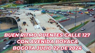 VOLANDO EN DRONE 4K  BUEN RITMO PUENTES CALLE 127 CON AV BOYACA  BOGOTA JUL 22 DE 2024 [upl. by Divod794]