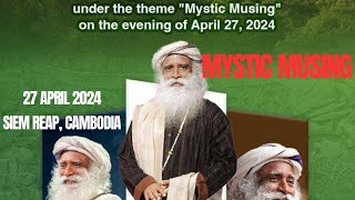 Sadhguru in Siem Reap on 27 April 2024 [upl. by Ahcas]