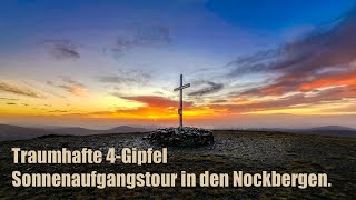 Traumhafte 4Gipfel Sonnenaufgangstour in den Nockbergen [upl. by Barbie]