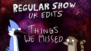 Regular Show UK Edits Things We Missed [upl. by Sommer405]