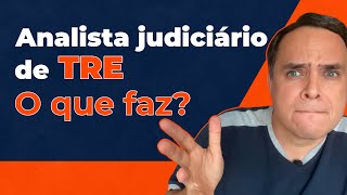 É tudo o que você precisa saber sobre o Analista Judiciário de TRE [upl. by Lederer]