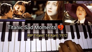 Titanic Movie Sad Music Theme 🥺  Piano Cover with Memories like the depths of the ocean [upl. by Leryt]