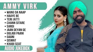 Best of Ammy Virk  Ammy Virk all songs  New Punjabi songs 2023 ammyvirk [upl. by Aneloaup16]