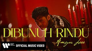 Amsyar Leee – Dibunuh Rindu Official Music Video [upl. by Enitsirt]