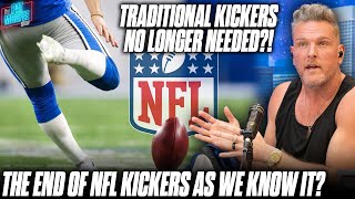 Are Traditional Kickers Getting Pushed Out Of The NFL With The New Kickoff Rules  Pat McAfee [upl. by Amandi]