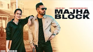 Majha Block Full Video Prem Dhillon  Roopi Gill  Latest Punjabi Songs 2024 [upl. by Ahtekahs]