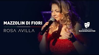 Quel mazzolin di fiori  Rosa Avilla  Ao vivo no Teatro Itália Bandeirantes  Junho24 [upl. by Elenaj]