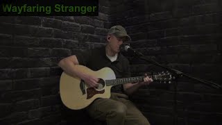 Wayfaring Stranger  Cover [upl. by Whatley]