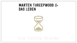 Marten Threepwood amp Das Leben  Die letzte Stunde Offizielles Video [upl. by Nakada]