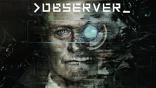 ПЛОХОЕ БУДУЩЕЕ ► Observer [upl. by Oiratnom943]