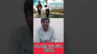 Due date movie review in Tamil [upl. by Arahsit]